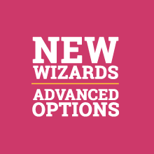 New wizards, advanced options